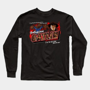 Greetings From Gatlin Long Sleeve T-Shirt